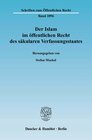 Buchcover Der Islam im öffentlichen Recht des säkularen Verfassungsstaates.