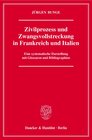 Buchcover Zivilprozess und Zwangsvollstreckung in Frankreich und Italien.