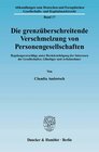 Buchcover Die grenzüberschreitende Verschmelzung von Personengesellschaften.