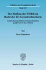 Buchcover Der Einfluss der EMRK im Recht der EU-Grundrechtecharta.