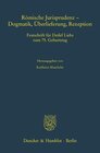 Buchcover Römische Jurisprudenz - Dogmatik, Überlieferung, Rezeption.