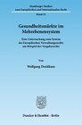 Buchcover Gesundheitsmärkte im Mehrebenensystem.