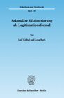 Buchcover Sekundäre Viktimisierung als Legitimationsformel.