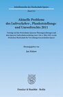Buchcover Aktuelle Probleme des Luftverkehrs-, Planfeststellungs- und Umweltrechts 2011.