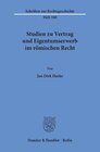 Buchcover Studien zu Vertrag und Eigentumserwerb im römischen Recht.