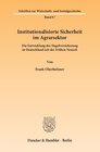 Buchcover Institutionalisierte Sicherheit im Agrarsektor.