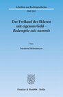 Buchcover Der Freikauf des Sklaven mit eigenem Geld – Redemptio suis nummis.