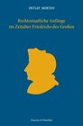 Buchcover Rechtsstaatliche Anfänge im Zeitalter Friedrichs des Großen.