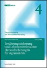 Buchcover Ernährungssicherung und Lebensmittelqualität: Herausforderungen für Agrarmärkte.
