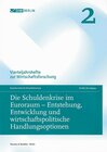 Buchcover Die Schuldenkrise im Euroraum – Entstehung, Entwicklung und wirtschaftspolitische Handlungsoptionen.
