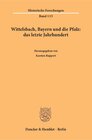 Buchcover Wittelsbach, Bayern und die Pfalz: das letzte Jahrhundert.
