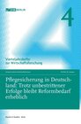 Buchcover Pflegesicherung in Deutschland: Trotz unbestrittener Erfolge bleibt Reformbedarf erheblich.