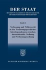 Buchcover Verfassung und Völkerrecht in der Verfassungsgeschichte: Interdependenzen zwischen internationaler Ordnung und Verfassun
