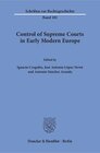 Buchcover Control of Supreme Courts in Early Modern Europe.