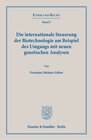 Buchcover Die internationale Steuerung der Biotechnologie am Beispiel des Umgangs mit neuen genetischen Analysen.