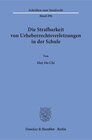 Buchcover Die Strafbarkeit von Urheberrechtsverletzungen in der Schule.