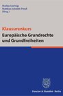 Buchcover Klausurenkurs Europäische Grundrechte und Grundfreiheiten.