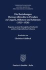 Buchcover Die Beziehungen Herzog Albrechts in Preußen zu Ungarn, Böhmen und Schlesien (1525–1528).