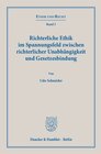 Buchcover Richterliche Ethik im Spannungsfeld zwischen richterlicher Unabhängigkeit und Gesetzesbindung.