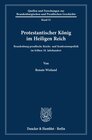 Buchcover Protestantischer König im Heiligen Reich.