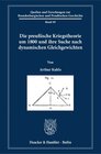 Buchcover Die preußische Kriegstheorie um 1800 und ihre Suche nach dynamischen Gleichgewichten.