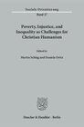 Buchcover Poverty, Injustice, and Inequality as Challenges for Christian Humanism.