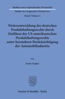 Buchcover Weiterentwicklung des deutschen Produkthaftungsrechts durch Einflüsse des US-amerikanischen Produkthaftungsrechts unter 