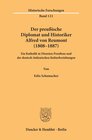 Buchcover Der preußische Diplomat und Historiker Alfred von Reumont (1808–1887).
