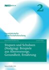Buchcover Stupsen und Schubsen (Nudging): Beispiele aus Altersvorsorge, Gesundheit, Ernährung.