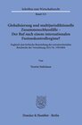 Buchcover Globalisierung und multijurisdiktionelle Zusammenschlussfälle – Der Ruf nach einem internationalen Fusionskontrollregime