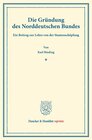 Buchcover Die Gründung des Norddeutschen Bundes.