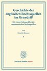 Buchcover Geschichte der englischen Rechtsquellen im Grundriß.