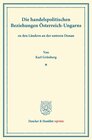 Buchcover Die handelspolitischen Beziehungen Österreich-Ungarns