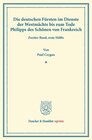 Buchcover Die deutschen Fürsten im Dienste der Westmächte bis zum Tode Philipps des Schönen von Frankreich.