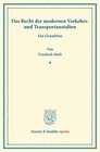 Buchcover Das Recht der modernen Verkehrs- und Transportanstalten.