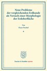 Buchcover Neue Probleme der vergleichenden Erdkunde als Versuch einer Morphologie der Erdoberfläche.