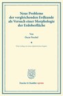 Buchcover Neue Probleme der vergleichenden Erdkunde als Versuch einer Morphologie der Erdoberfläche.