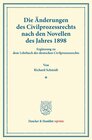 Buchcover Die Änderungen des Civilprozessrechts nach den Novellen des Jahres 1898.