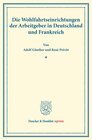 Buchcover Die Wohlfahrtseinrichtungen der Arbeitgeber in Deutschland und Frankreich.