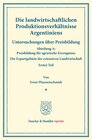 Buchcover Die landwirtschaftlichen Produktionsverhältnisse Argentiniens.