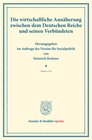 Buchcover Die wirtschaftliche Annäherung zwischen dem Deutschen Reiche und seinen Verbündeten.