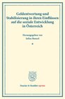 Buchcover Geldentwertung und Stabilisierung in ihren Einflüssen auf die soziale Entwicklung in Österreich.