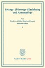 Buchcover Zwangs- (Fürsorge-) Erziehung und Armenpflege.