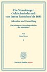 Buchcover Die Strassburger Goldschmiedezunft von ihrem Entstehen bis 1681.