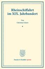 Buchcover Rheinschiffahrt im XIX. Jahrhundert.