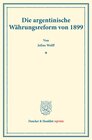 Buchcover Die argentinische Währungsreform von 1899.