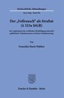 Buchcover Der "Vollrausch" als Straftat (§ 323a StGB).
