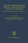 Buchcover Unterwegs in Kriminologie und Strafrecht – Exploring the World of Crime and Criminology.