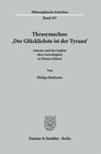 Buchcover Thrasymachos: ›Der Glücklichste ist der Tyrann‹.