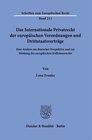 Buchcover Das Internationale Privatrecht der europäischen Verordnungen und Drittstaatsverträge.